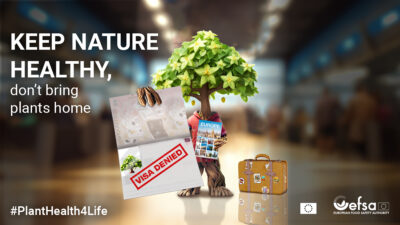 Moto of the campaign: Keep nature healthy, don't bring plants home, EFSA